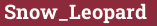 Brick with text Snow_Leopard