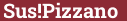 Brick with text Sus!Pizzano