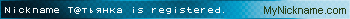 Nickname T@тьянка is registered