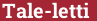 Brick with text Tale-letti