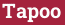 Tuğla: Tapoo