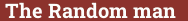 Кирпич с текстом The Random man