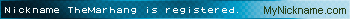 Nickname TheMarhang is registered