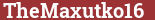 Кирпич с текстом TheMaxutko16