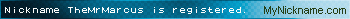 Nickname TheMrMarcus is registered