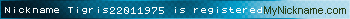 Nickname Tigris22011975 is registered