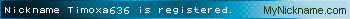 Nickname Timoxa636 is registered