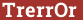 Brick with text TrerrOr