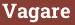 Кирпич с текстом Vagare