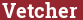 Brick with text Vetcher