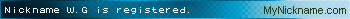 Nickname W.G is registered