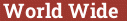Brick with text World Wide