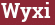 Brick with text Wyxi