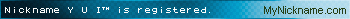 Nickname Y U I™ is registered