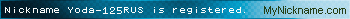 Nickname Yoda-125RUS is registered