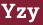 Brick with text Yzy
