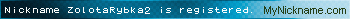 Nickname ZolotaRybka2 is registered