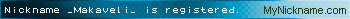 Nickname _Makaveli_ is registered