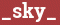 Brick with text _sky_