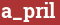 Brick with text a_pril