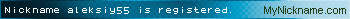 Nickname aleksiy55 is registered
