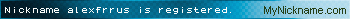 Nickname alexfrrus is registered