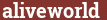 Brick with text aliveworld