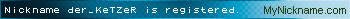 Nickname der_KeTZeR is registered