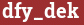 Brick with text dfy_dek