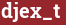 Brick with text djex_t
