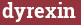 Brick with text dyrexin