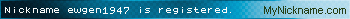 Nickname ewgen1947 is registered