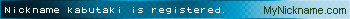 Nickname kabutaki is registered