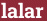 Brick with text lalar