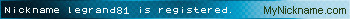 Nickname legrand81 is registered