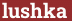 Brick with text lushka