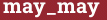 Brick with text may_may