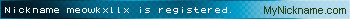 Nickname meowkxllx is registered