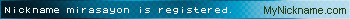 Nickname mirasayon is registered