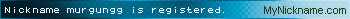 Nickname murgungg is registered