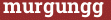 Кирпич с текстом murgungg