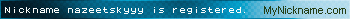 Nickname nazeetskyyy is registered