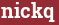 Brick with text nickq