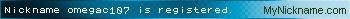 Nickname omegac107 is registered