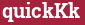 Brick with text quickKk