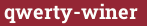 Brick with text qwerty-winer