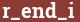 Brick with text r_end_i