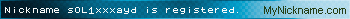 Nickname sOL1xxxayd is registered