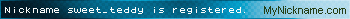 Nickname sweet_teddy is registered