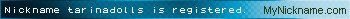Nickname tarinadolls is registered